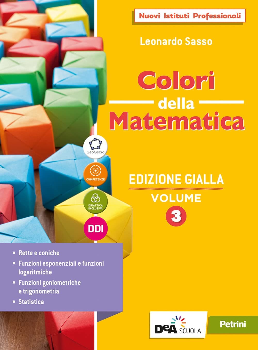 Colori Della Matematica - Edizione Gialla Secondo Biennio E Quinto Anno