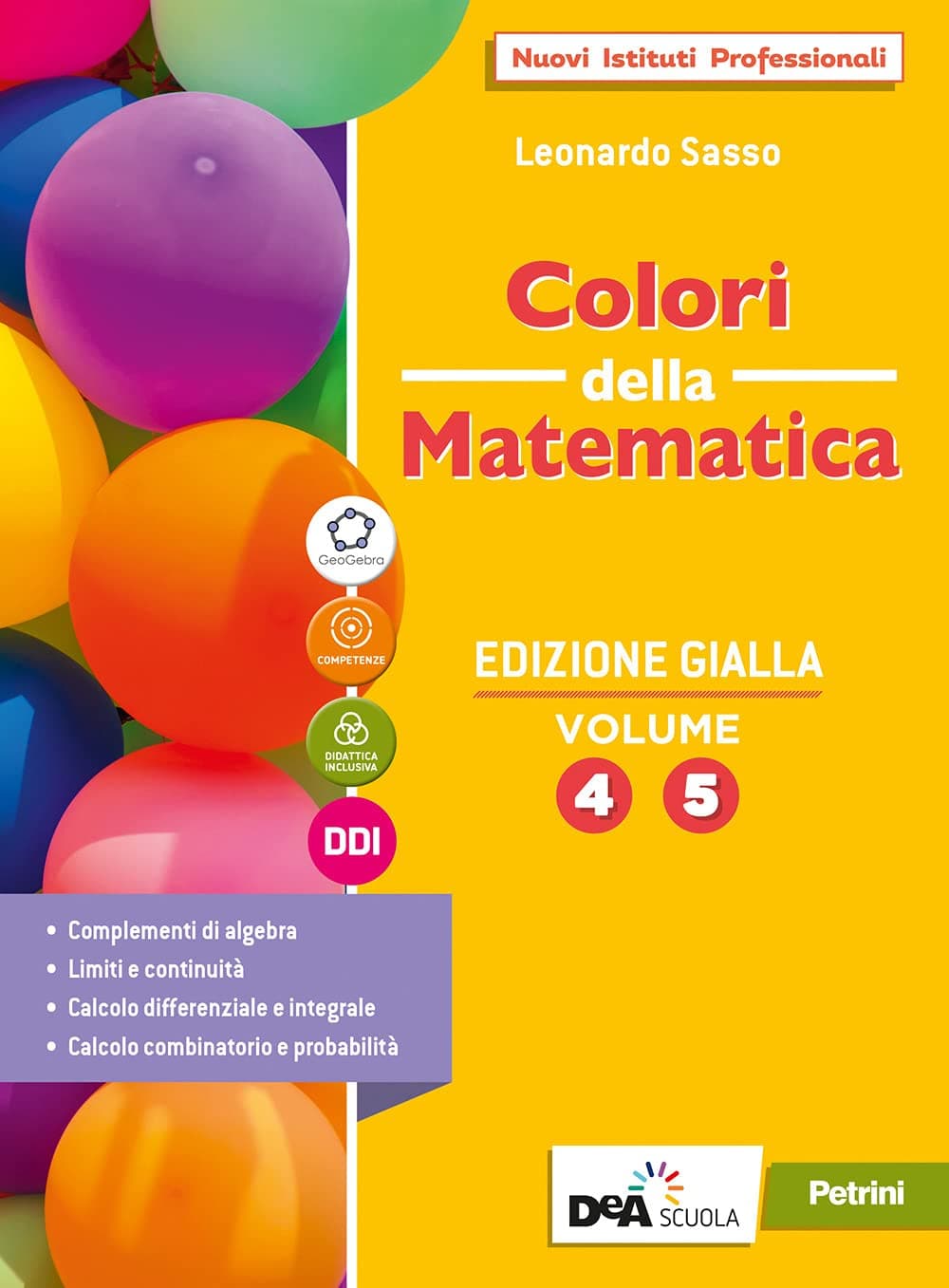 Colori Della Matematica - Edizione Gialla Secondo Biennio E Quinto Anno