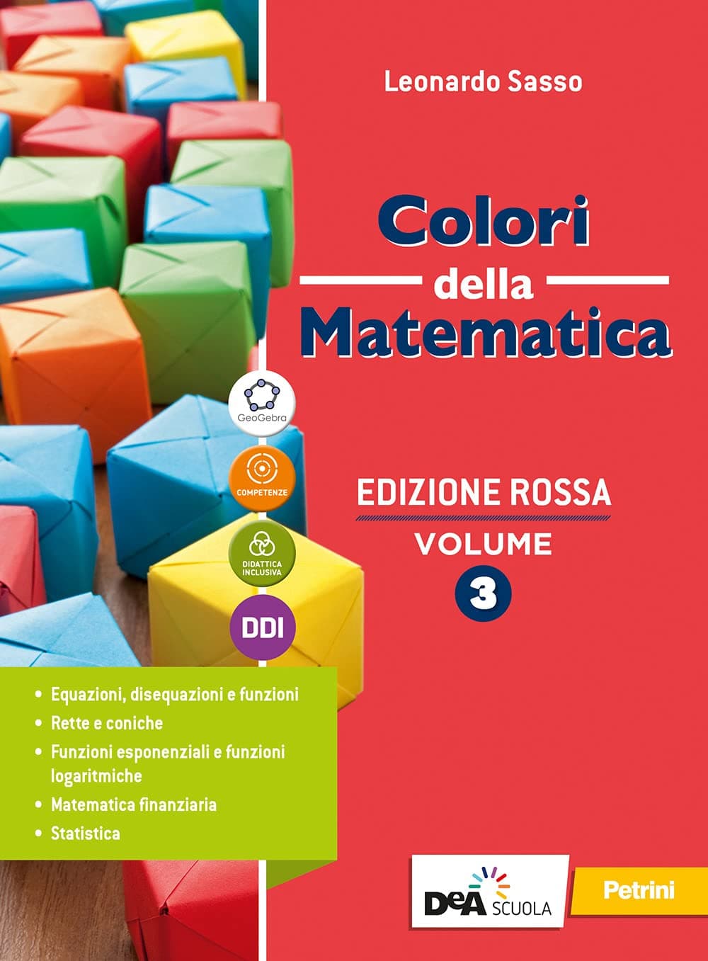 Colori Della Matematica - Edizione Rossa Secondo Biennio E Quinto Anno-I.T.E.
