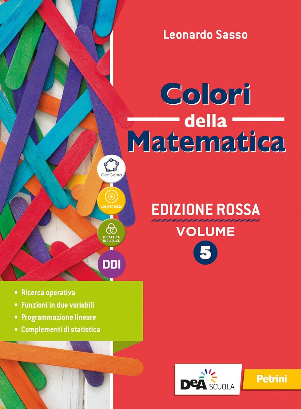 Colori Della Matematica - Edizione Rossa Secondo Biennio E Quinto Anno-I.T.E.