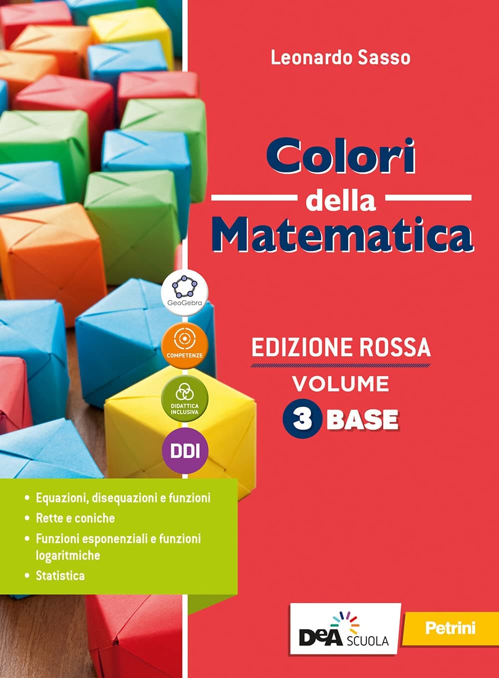 Colori Della Matematica - Edizione Rossa Secondo Biennio E Quinto Anno-I.T.E.
