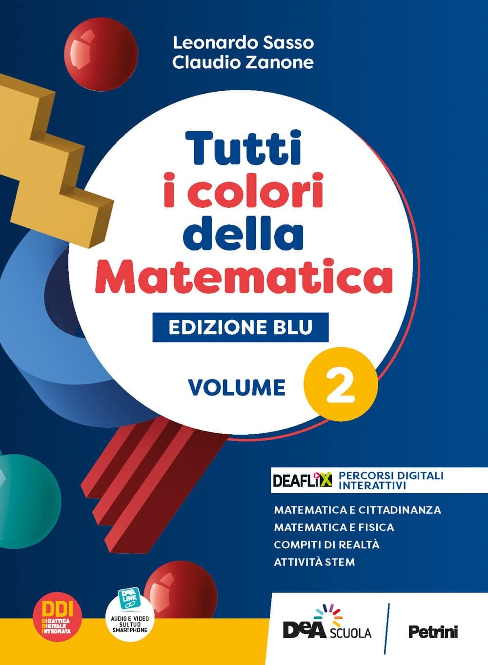 Tutti I Colori Della Matematica - Edizione Blu - Primo Biennio