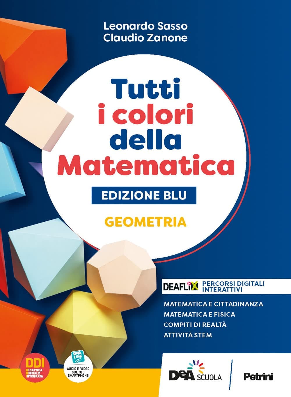 Tutti I Colori Della Matematica - Edizione Blu - Primo Biennio