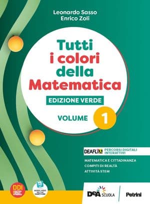 Copertina Tutti I Colori Della Matematica - Edizione Verde - Primo Biennio