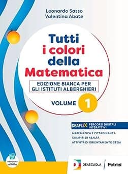 Copertina Tutti I Colori Della Matematica-Ed.Bianco Alberghieri-Primo Biennio+Ebook
