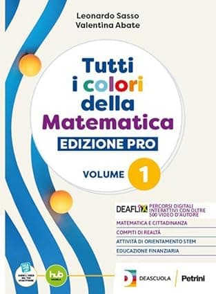Tutti I Colori Della Matematica - Edizione Pro - Primo Biennio + Ebook