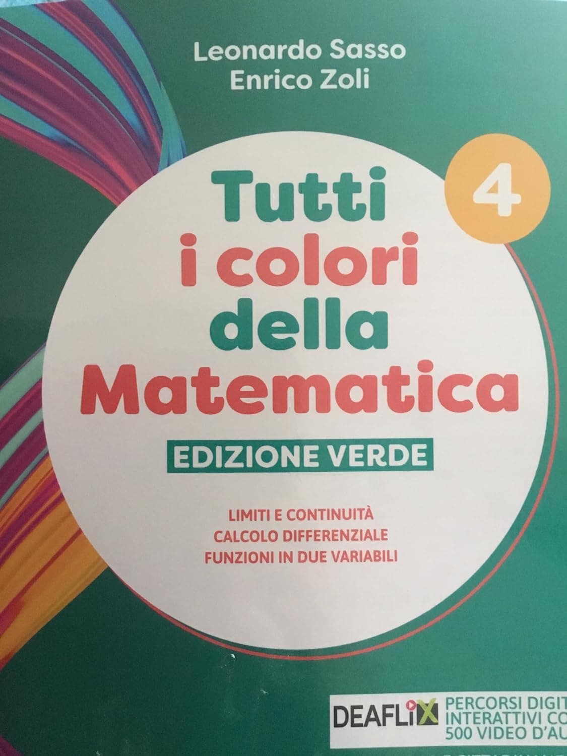 Tutti I Colori Della Matematica-Ed.Verde-Secondo Biennio E Quinto Anno+Ebook