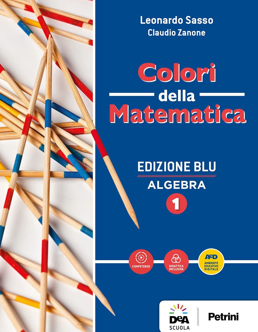 Colori Della Matematica - Edizione Blu Algebra 1 + Quaderno Algebra 1 - Ebook