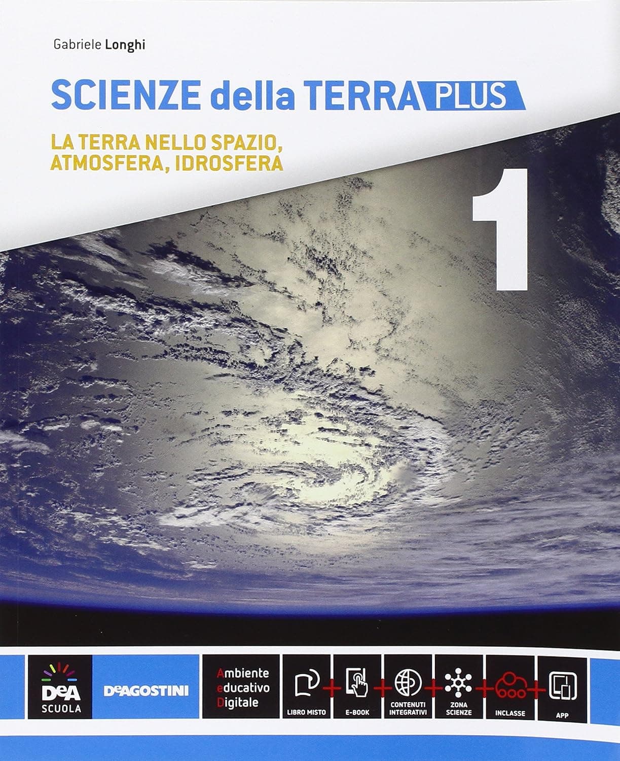 Scienze Della Terra Volume 1 Edizione Plus + Ebook