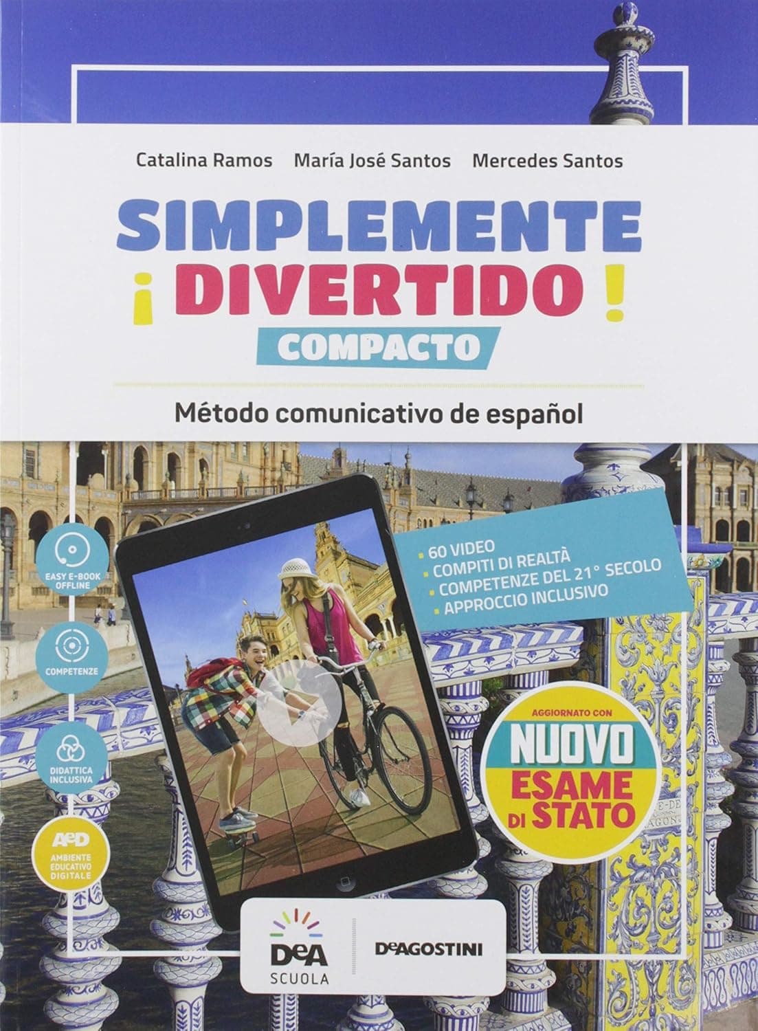 Â¡Simplemente Divertido! Compacto Vol Unico Con Nuovo Esame Di Stato + Ebook +