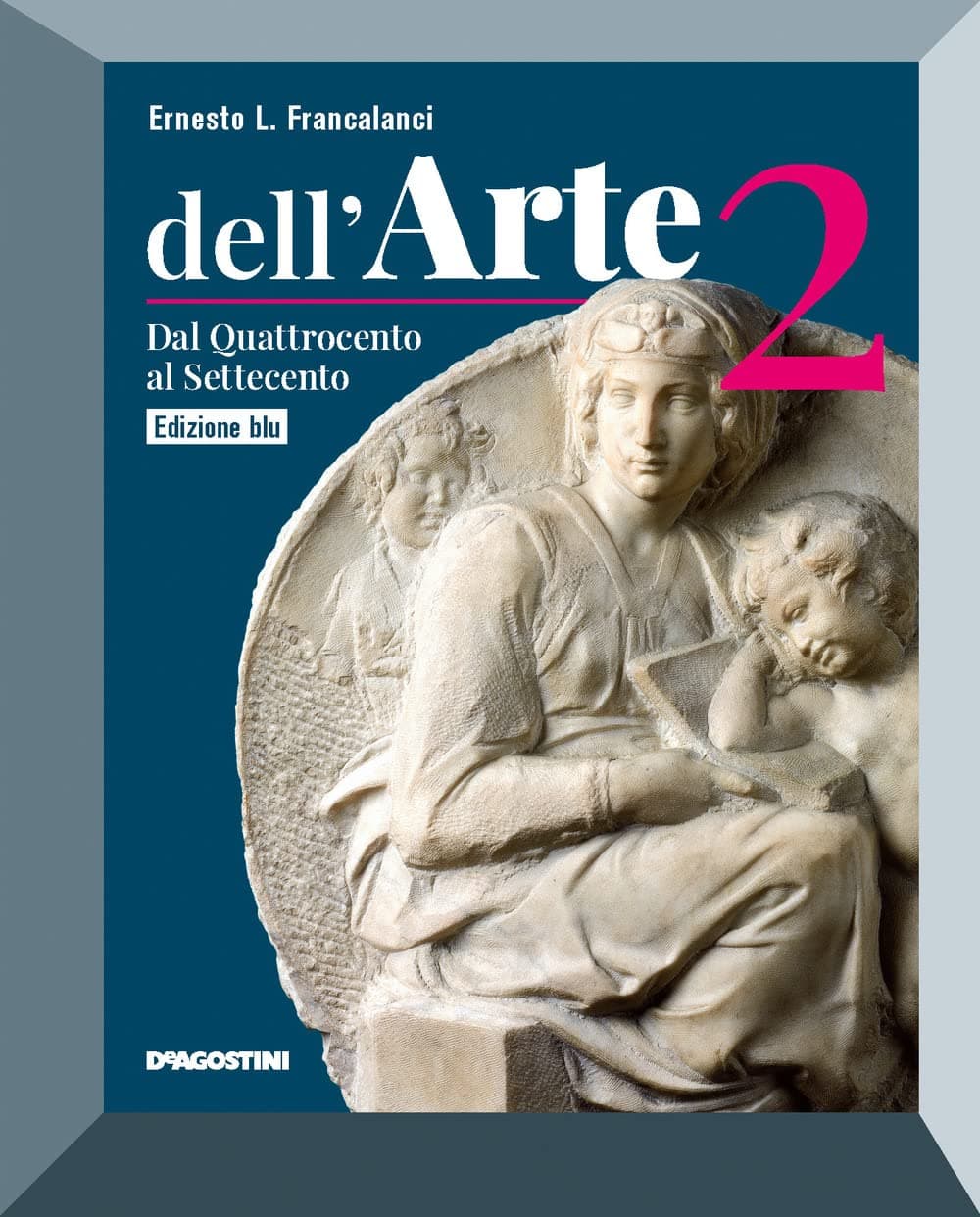 Dell'Arte Edizione Blu+Ebook