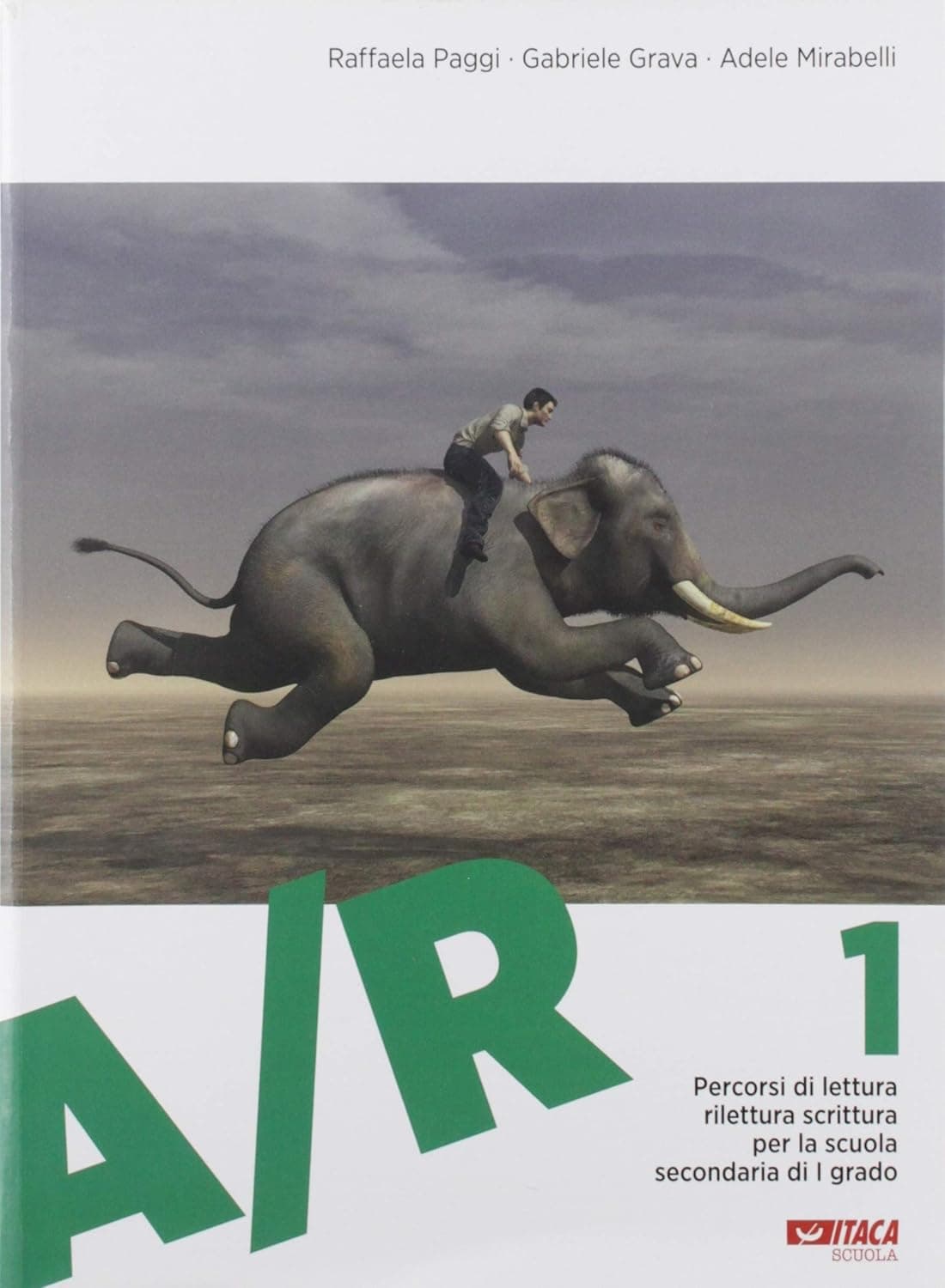 A/R 1. Antologia Di Testi Letterari Con Percorsi Di Lettura E Scrittura