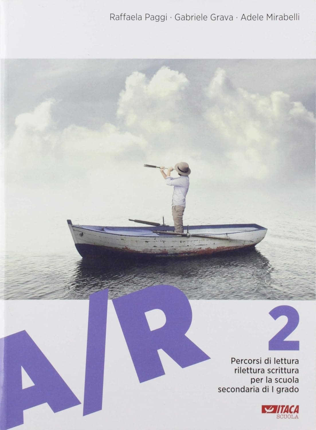 A/R 2. Antologia Di Testi Letterari Con Percorsi Di Lettura E Scrittura