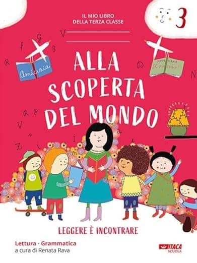 Alla Scoperta Del Mondo 3. Classe 3
