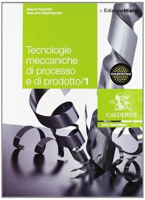 Copertina Tecnologie Meccaniche Di Processo E Di Prodotto Set 1 - Edizione Mista