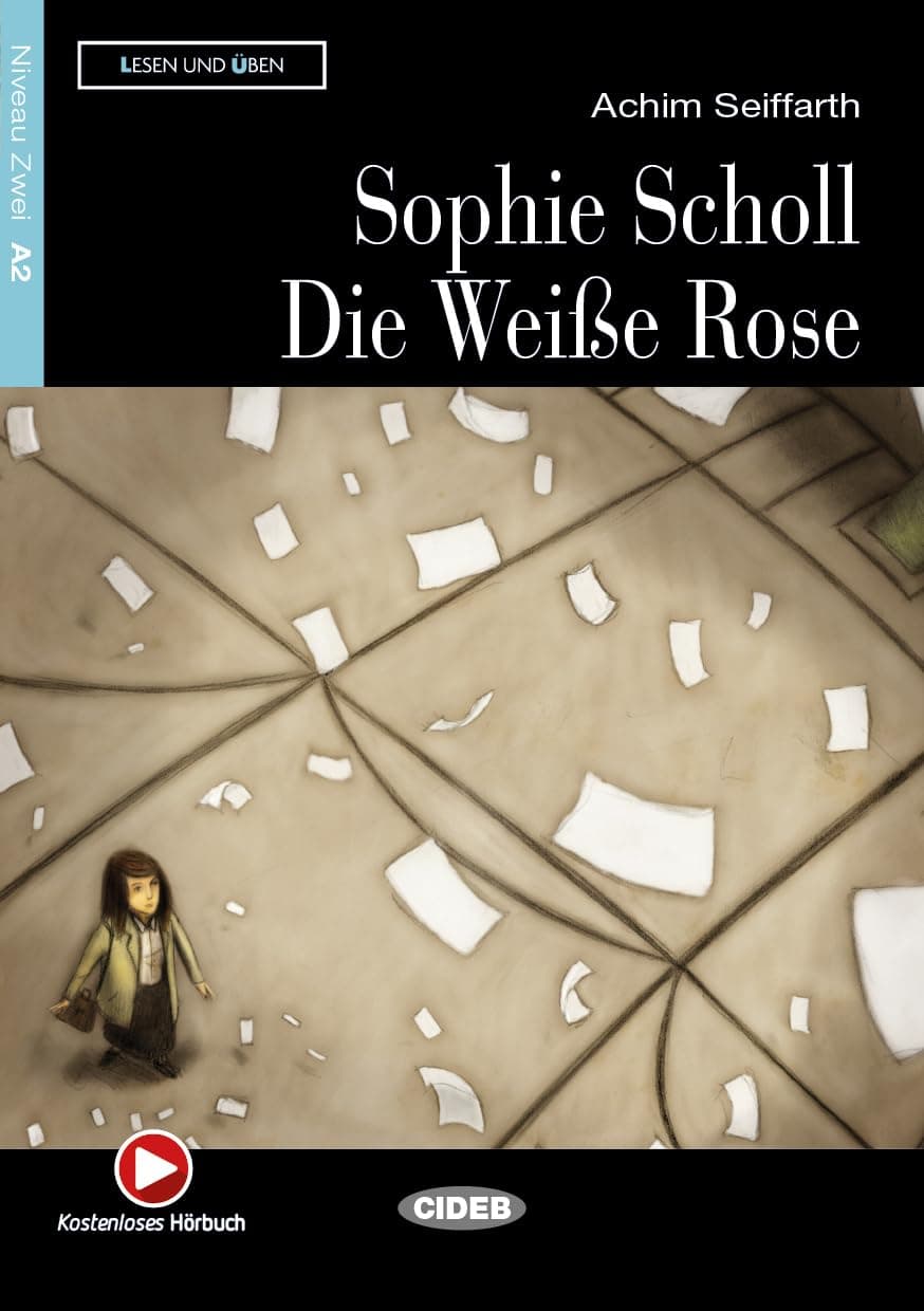 Sophie Scholl - Die Weisse Rose