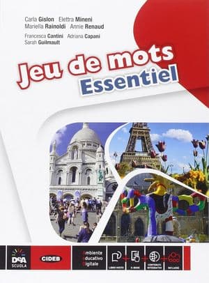 Copertina Jeu De Mots Essentiel - Volume Unico - Livre De L'Eleve Et Cahier + Ebook