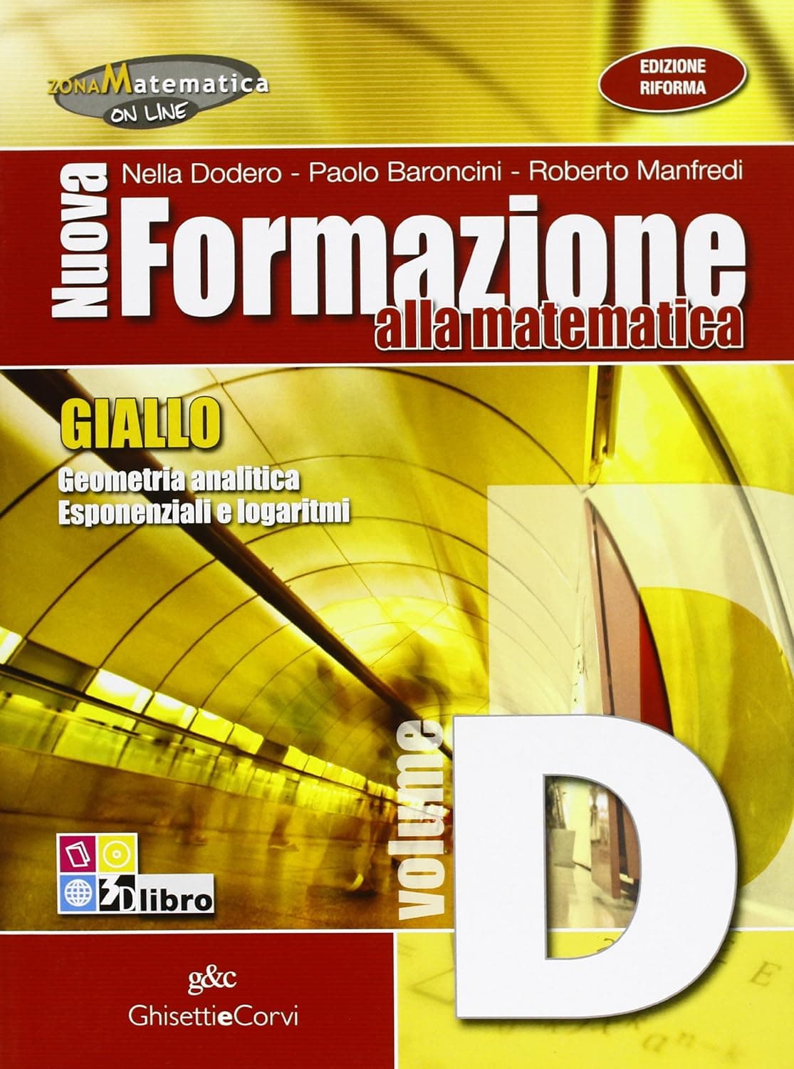 Nuova Formazione Alla Matematica - Giallo - Volume D