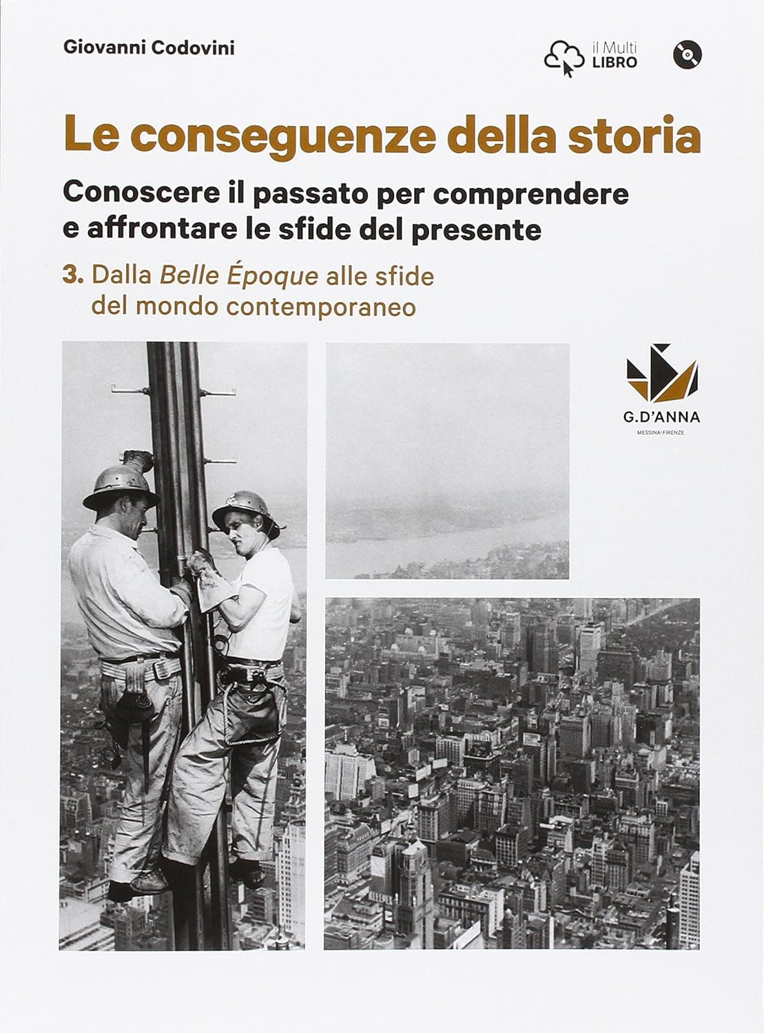 Conseguenze Della Storia  (Le) Vol.3