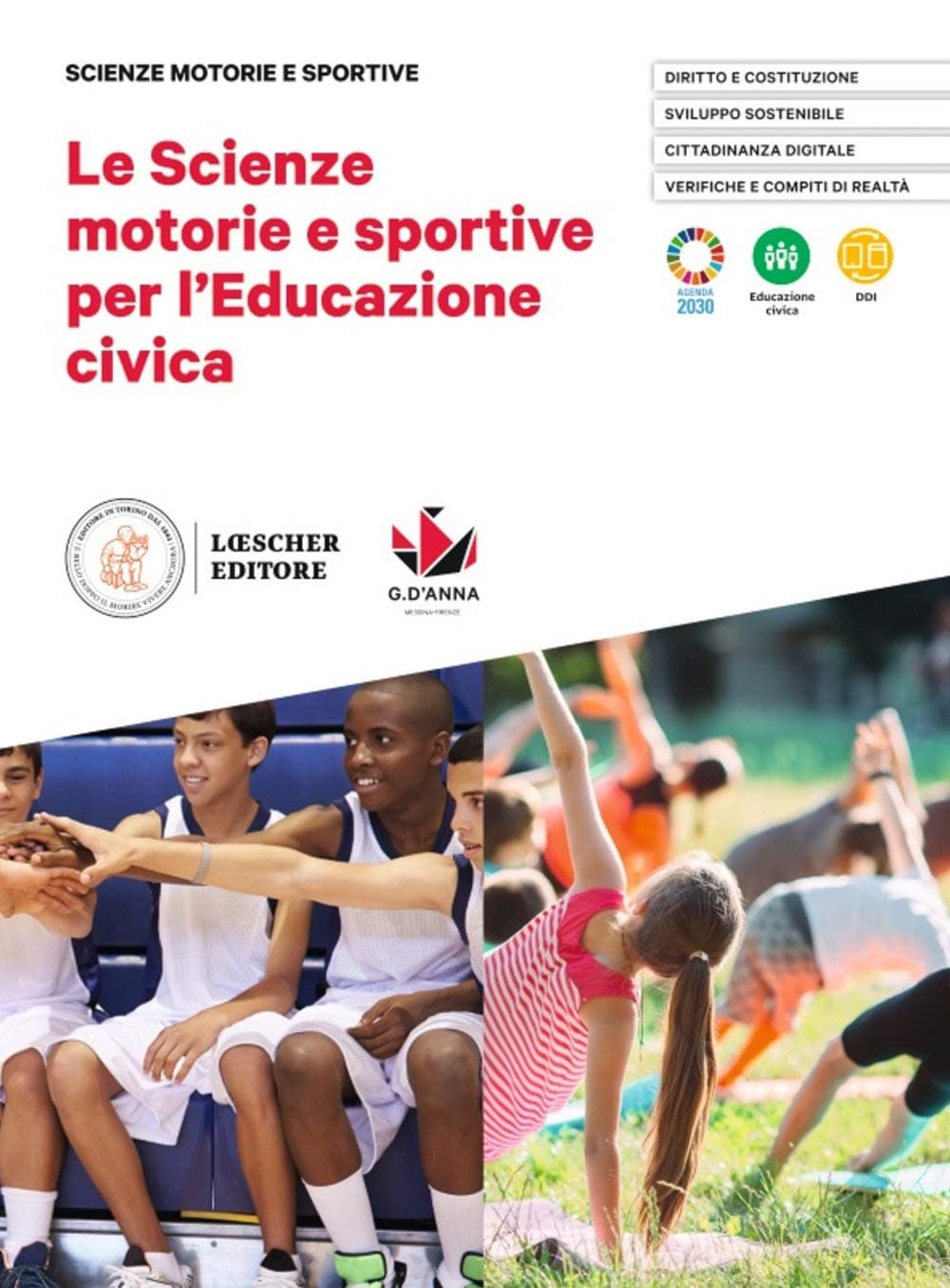 Scienze Motorie E Sportive Per L'Educazione Civica (Le)
