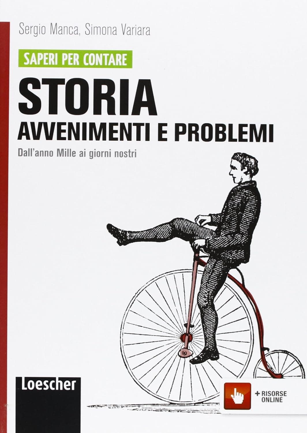 Storia: Avvenimenti E Problemi