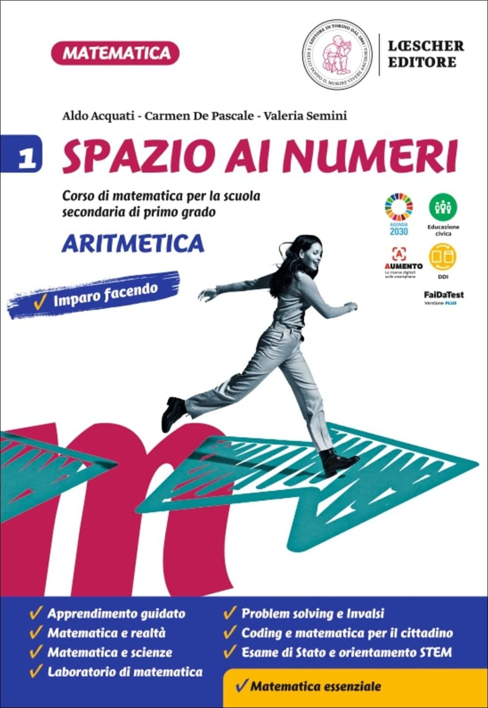 Spazio Ai Numeri. 1. Aritmetica + 1. Geometria