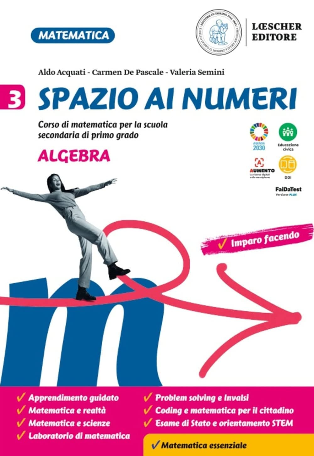 Spazio Ai Numeri. Algebra + 3. Geometria