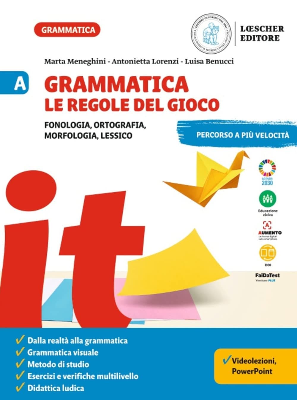 Grammatica. Le Regole Del Gioco A+B