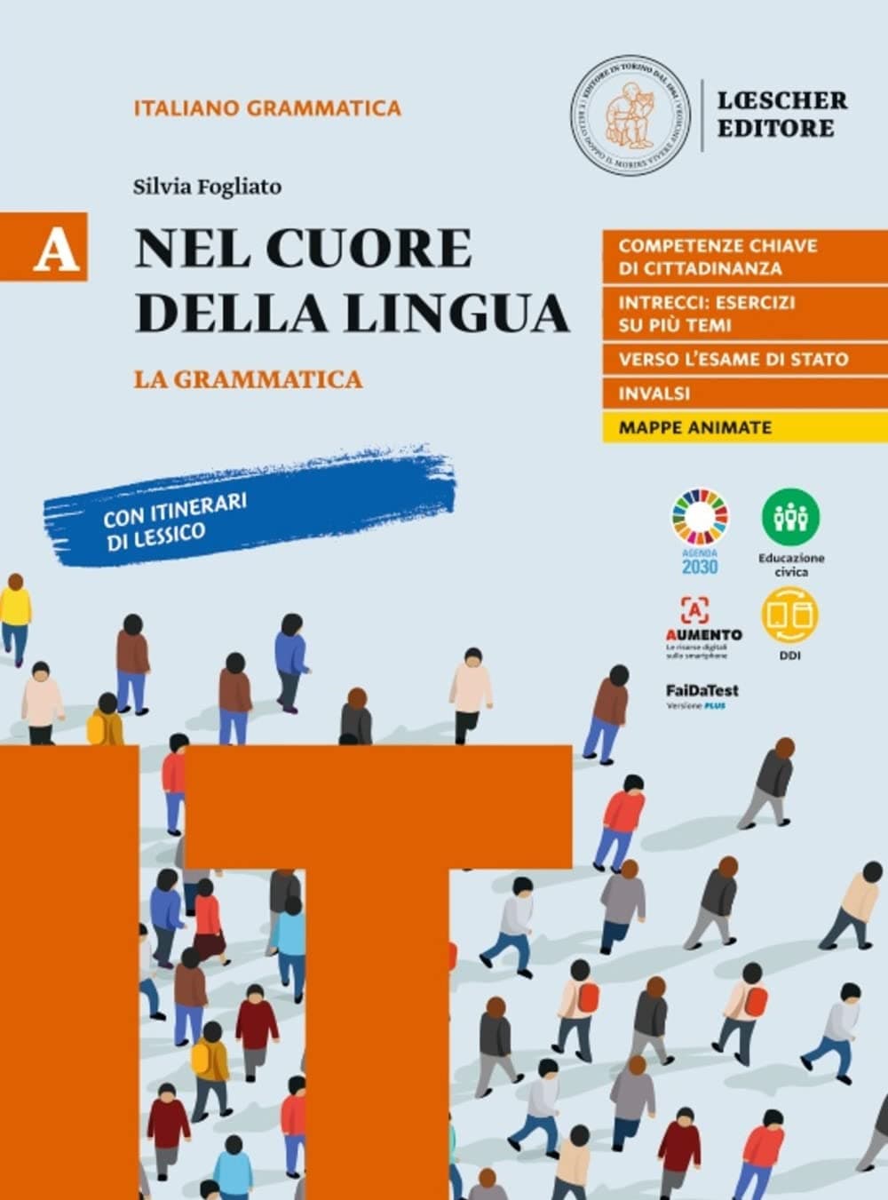 Nel Cuore Della Lingua. Edizione In Due Volumi A Grammatica