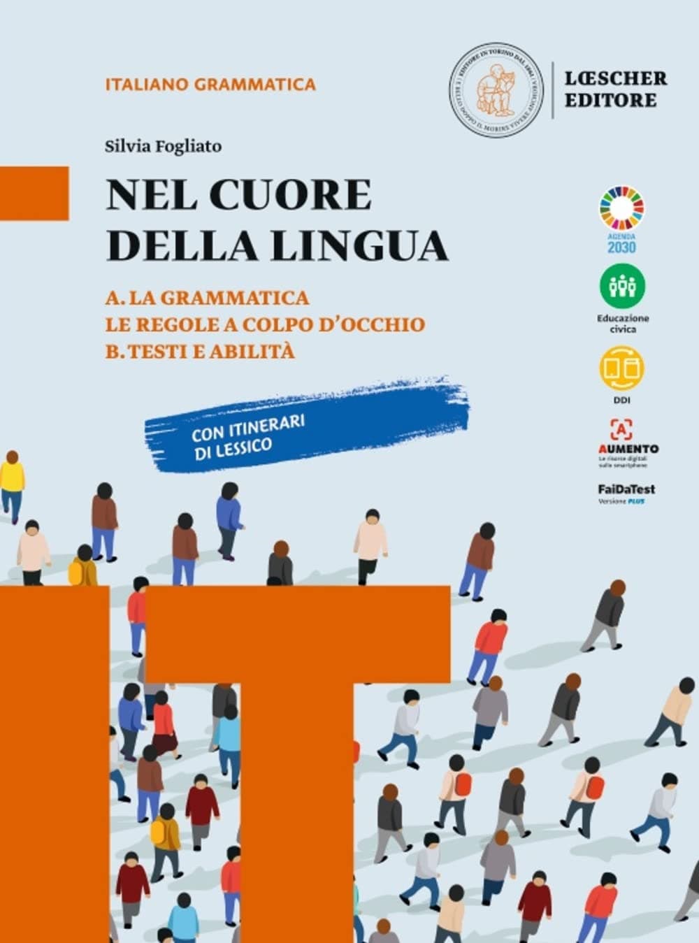Nel Cuore Della Lingua. Edizione In Due Volumi A+B