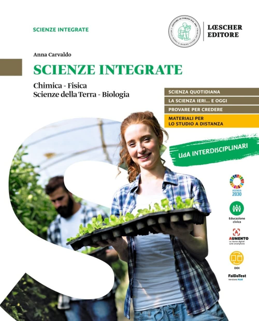 Scienze Integrate (Chimica - Fisica - Scienze Della Terra - Biologia)