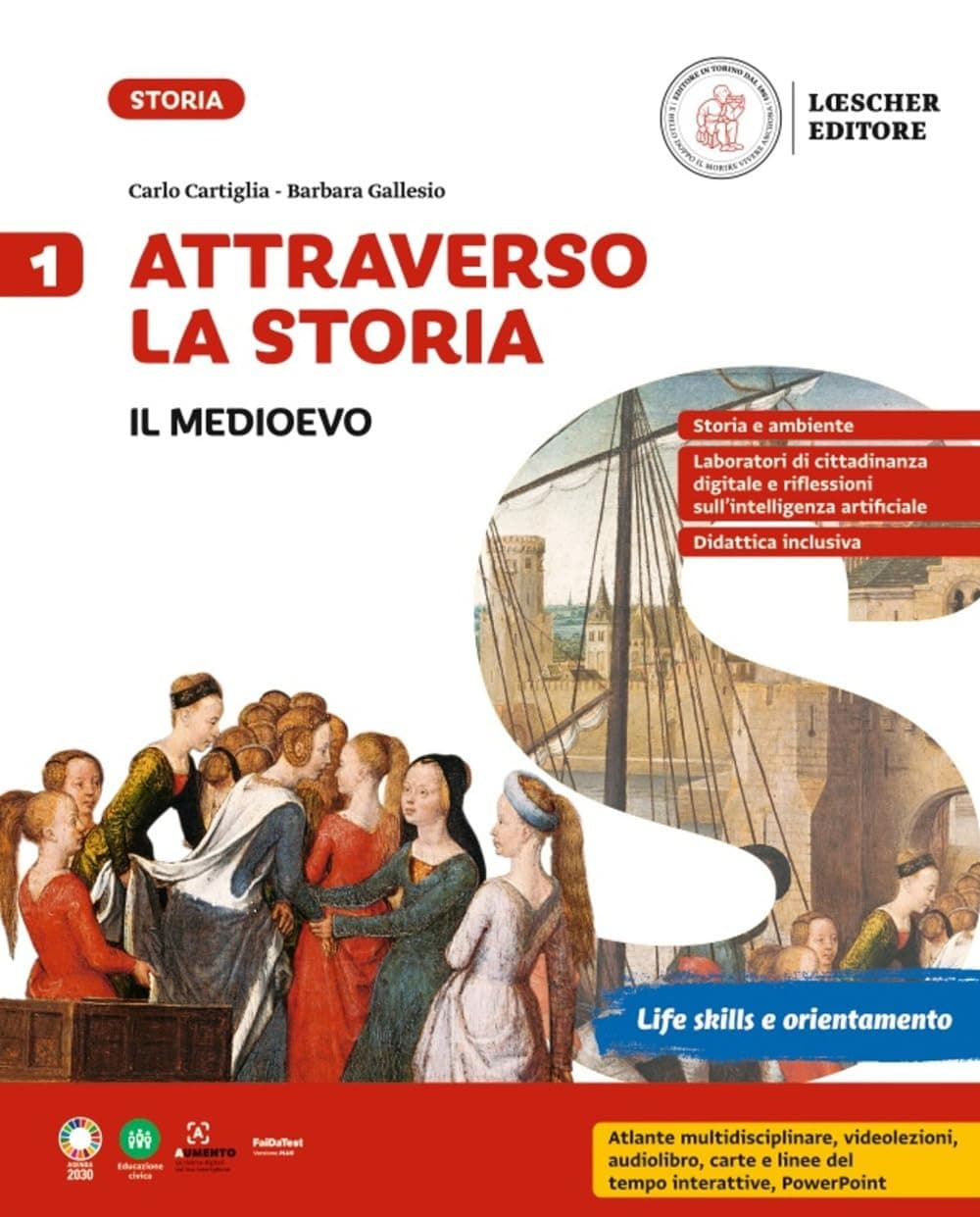 Attraverso La Storia Confezione 1. Il Medioevo + Lezioni Di Educazione Civica
