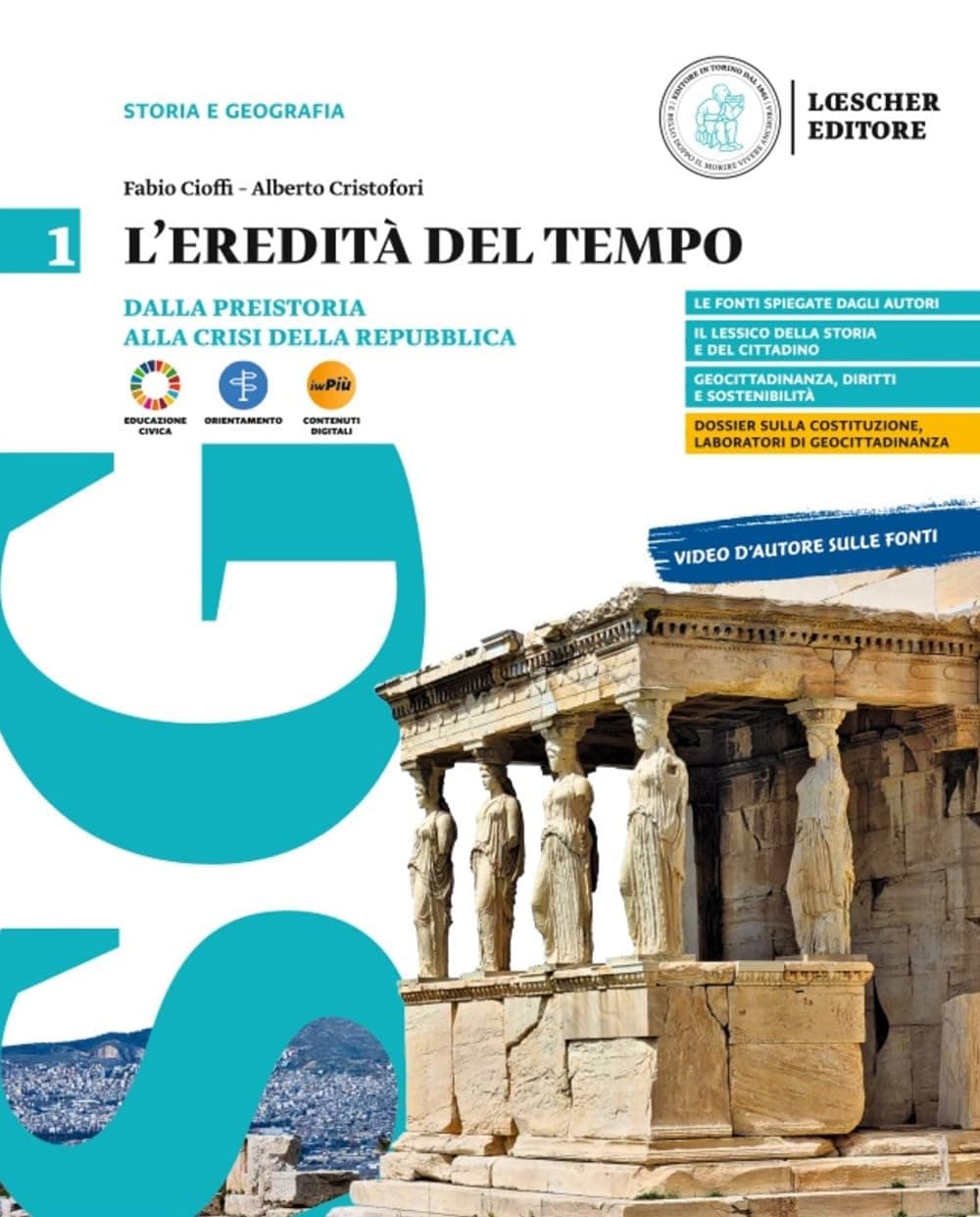 Eredita' Del Tempo (L') Vol. 1 Dalla Preistoria Alla Crisi Della Repubblica