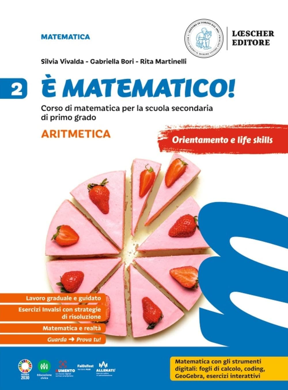 Ã Matematico! Aritmetica 2 + Geometria 2