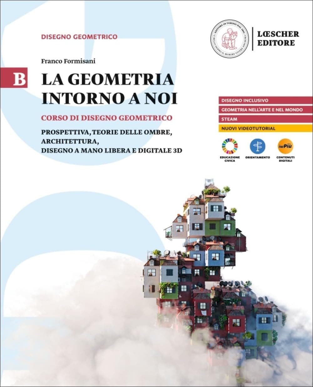 Geometria Intorno A Noi (La) Volume B