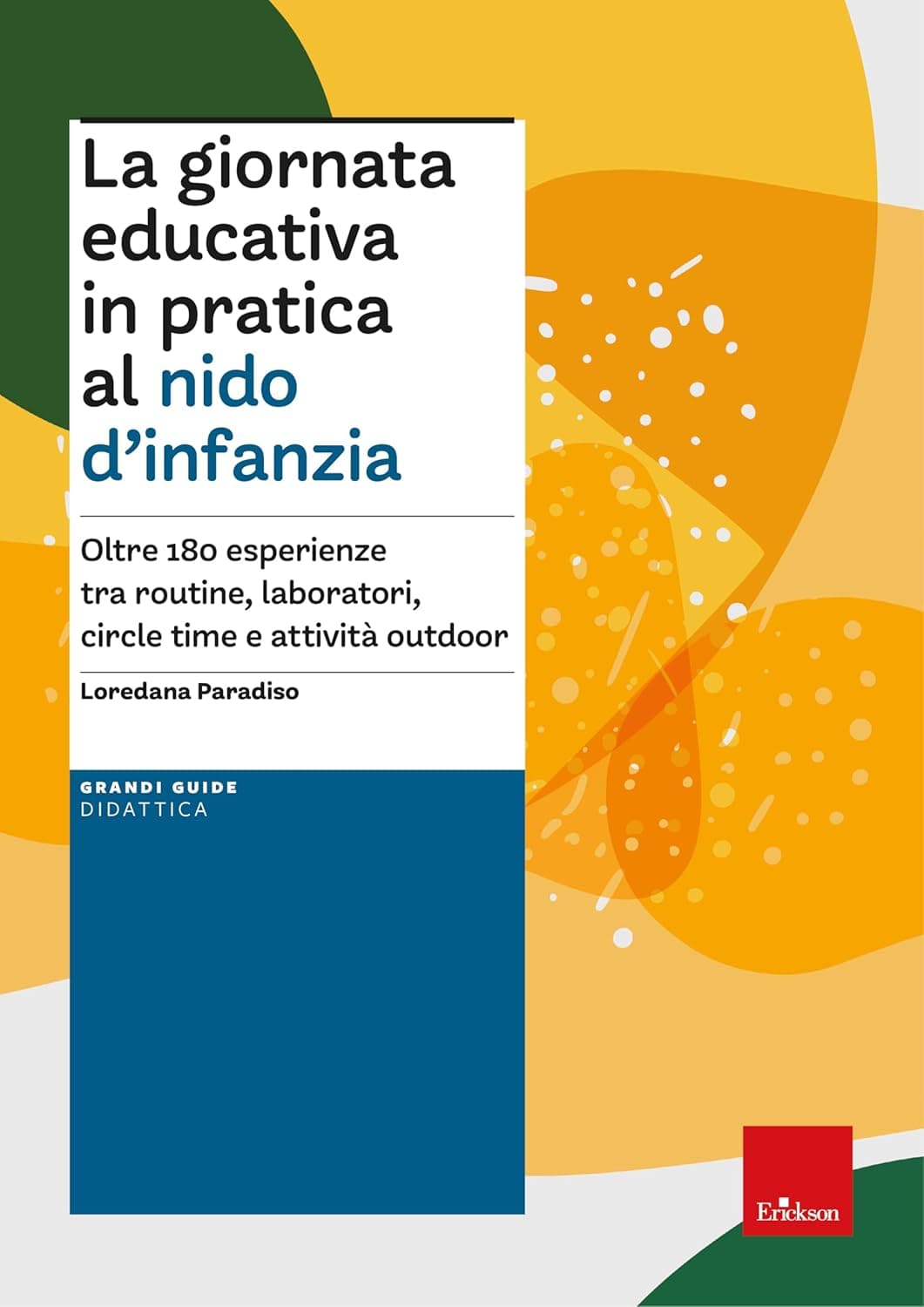 La Giornata Educativa In Pratica Al Nido D'Infanzia Oltre 180 Esperienze Tra