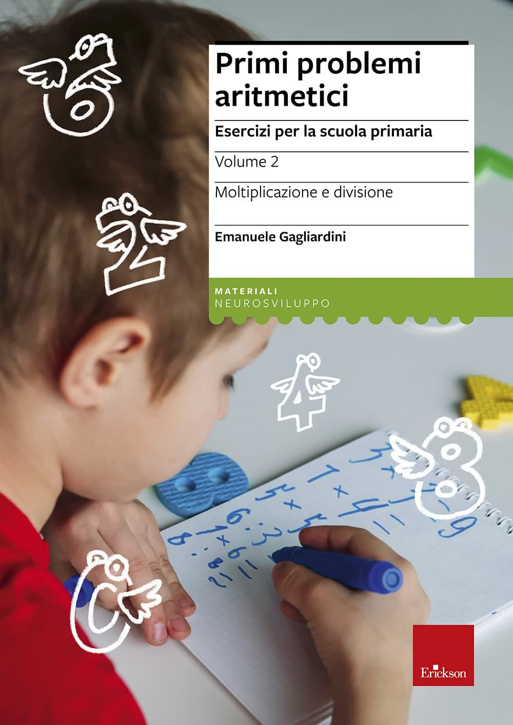 Primi Problemi Aritmetici Esercizi Per La Scuola Primaria Vl. 2 Moltiplicazi