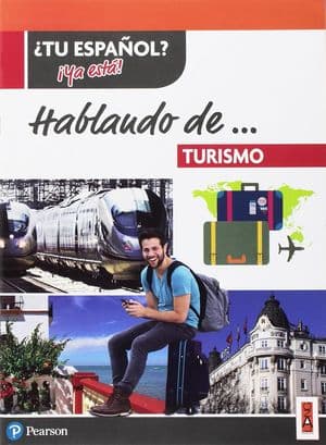 Copertina Â¿Tu Espaã±Ol? Â¡Ya Estã¡!Hablando De    Turismo