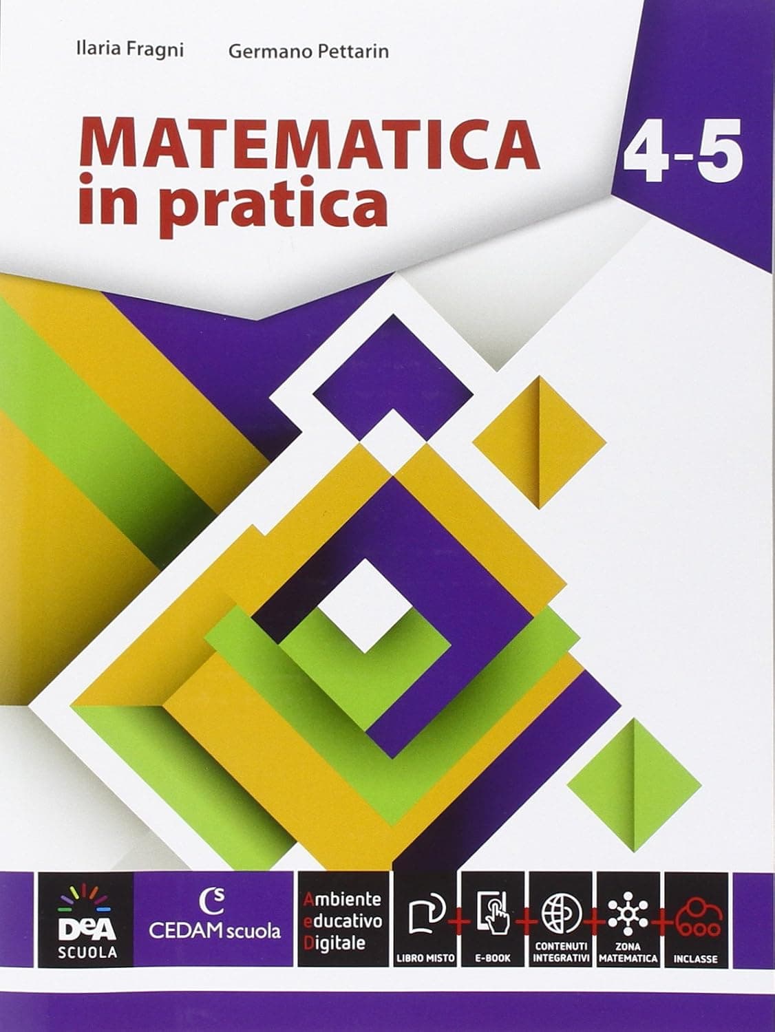 Matematica In Pratica Volume 4-5 + Ebook