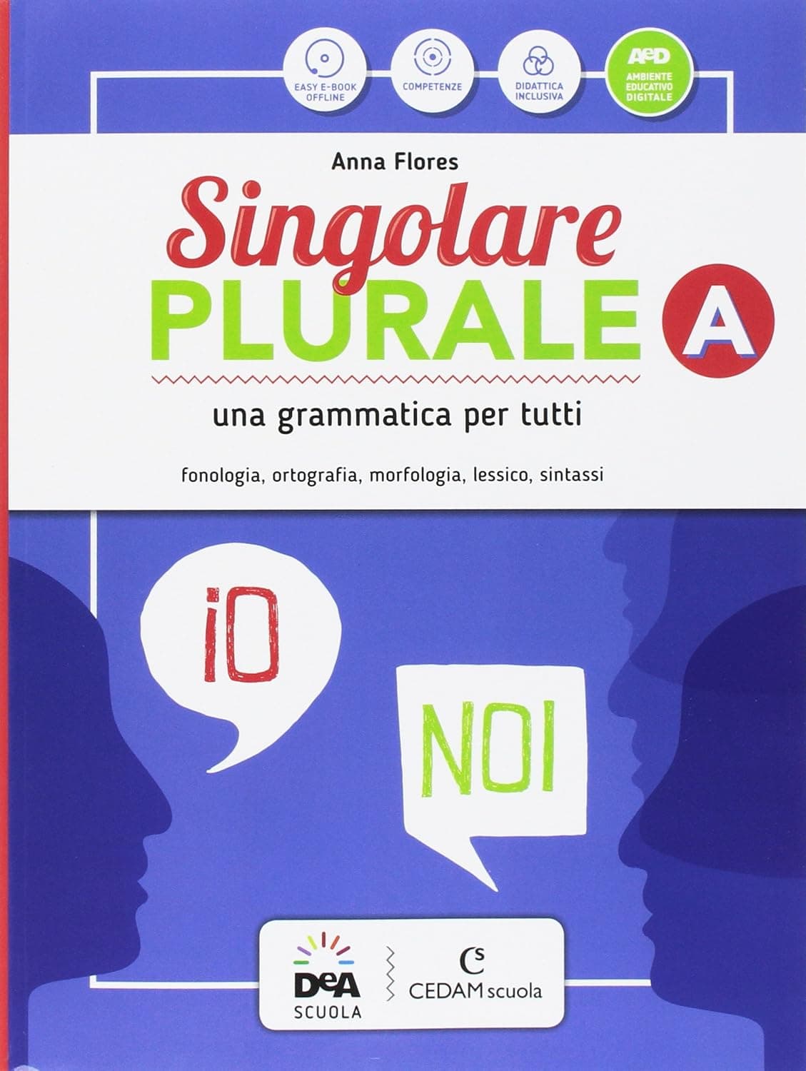 Singolare Plurale Volume A + Volume B + Volume C + Grammatica Facile