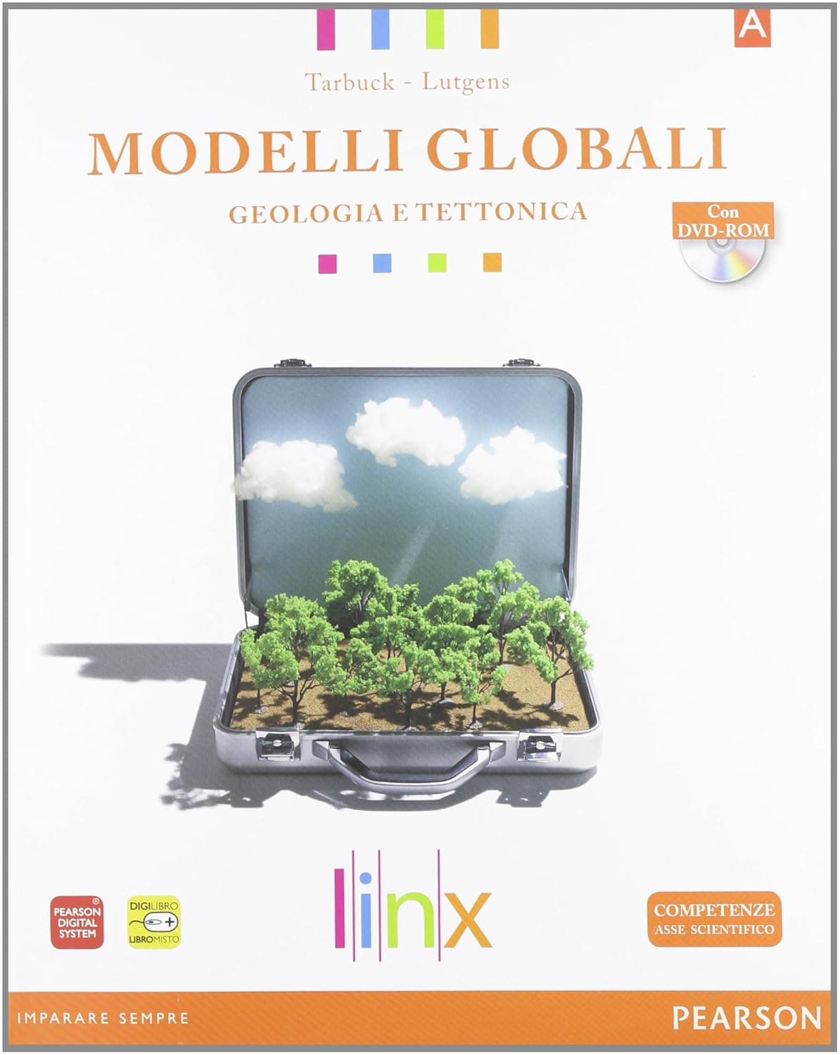 Modelli Globali - Volume A: Geologia E Tettonica Con Dvd-Rom