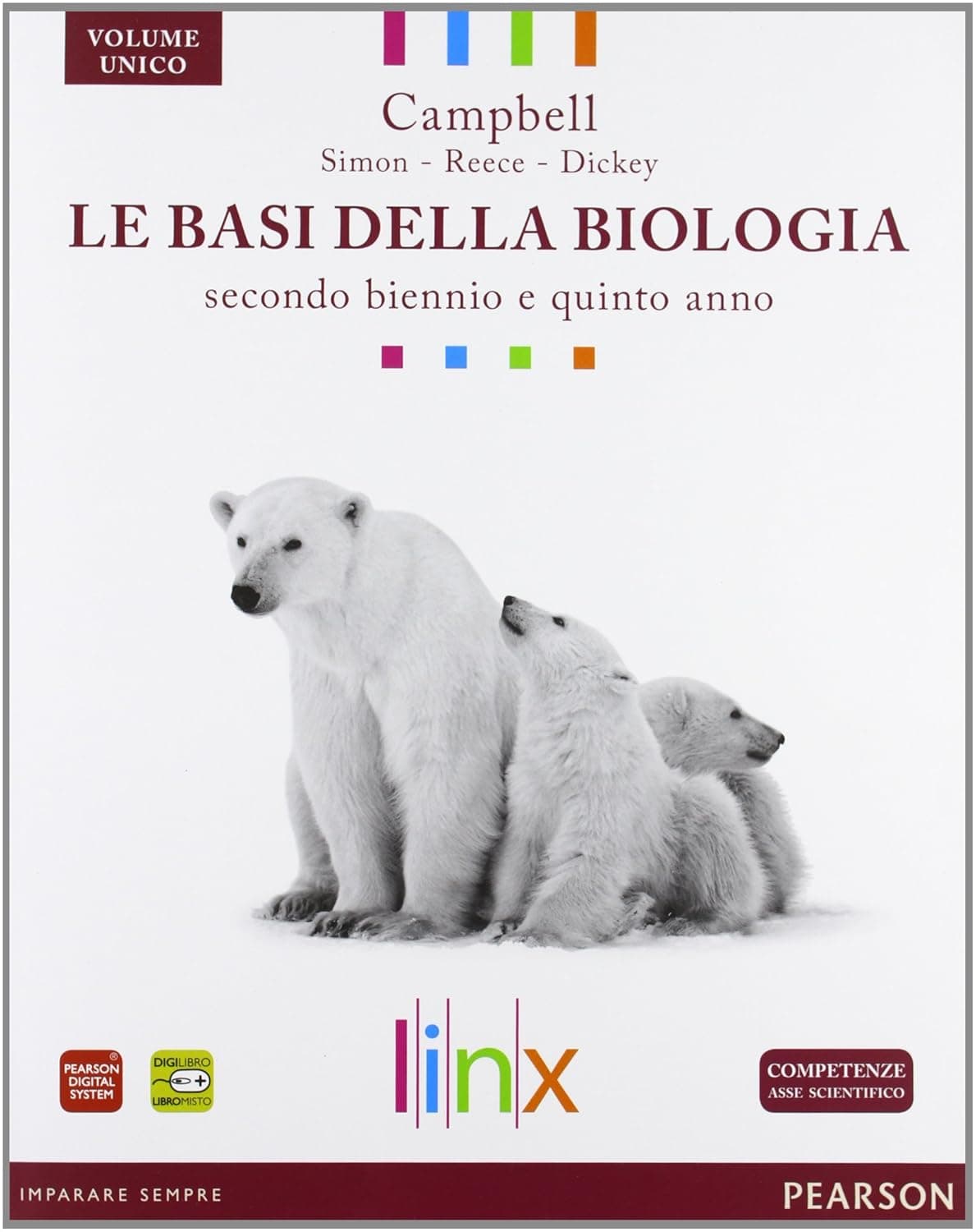 Basi Della Biologia. Secondo Biennio E Quinto Anno Vol.Unico