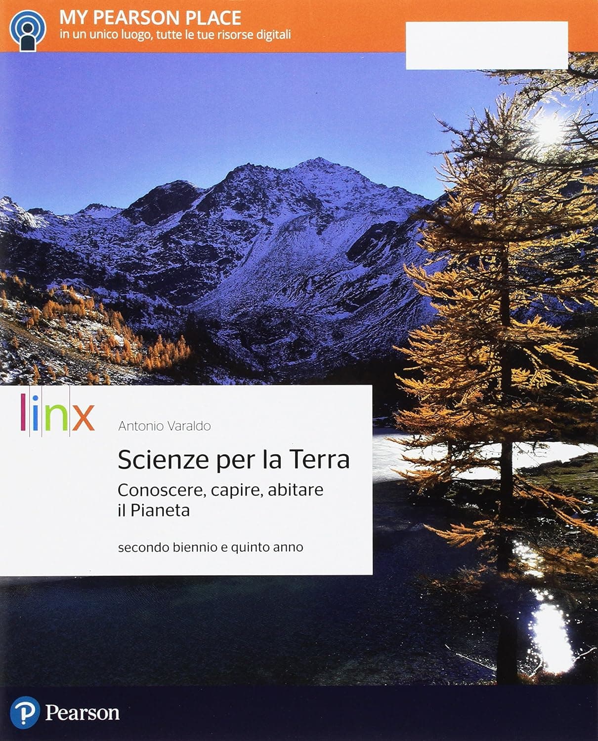 Scienze Per La Terra Conoscere, Capire, Abitare Il Pianeta - Secondo Biennio