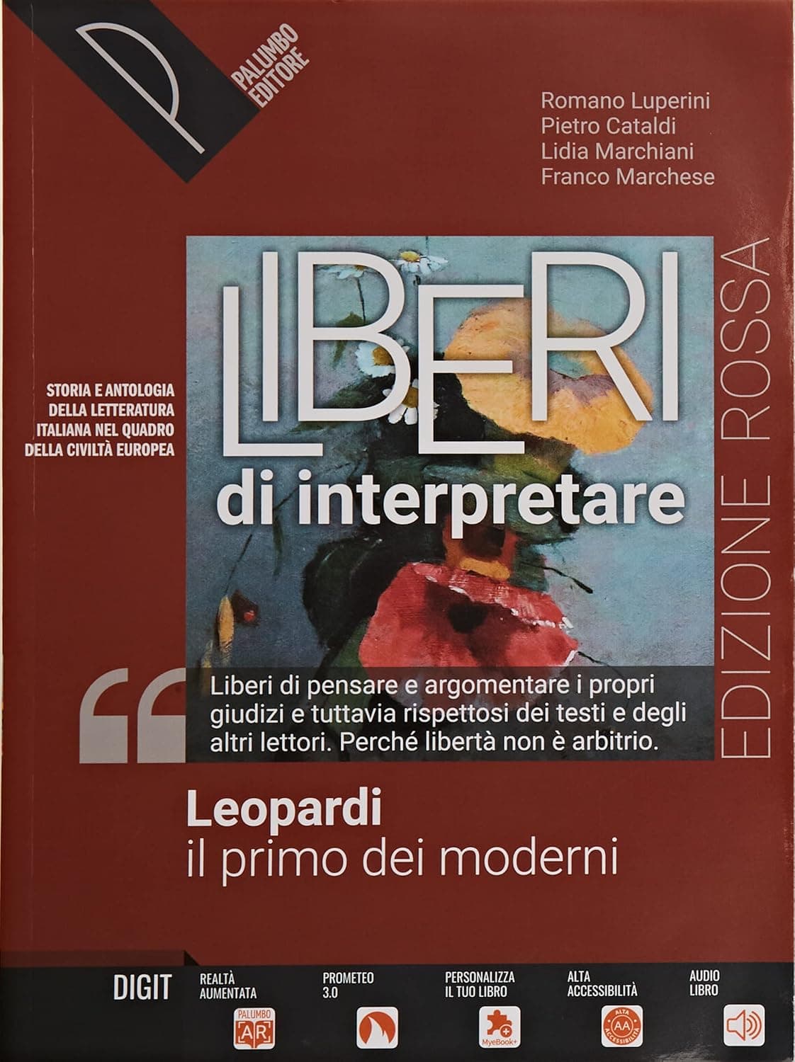 Leopardi , Il Primo Dei Moderni - Liberi Di Interpretare Ed. Rossa