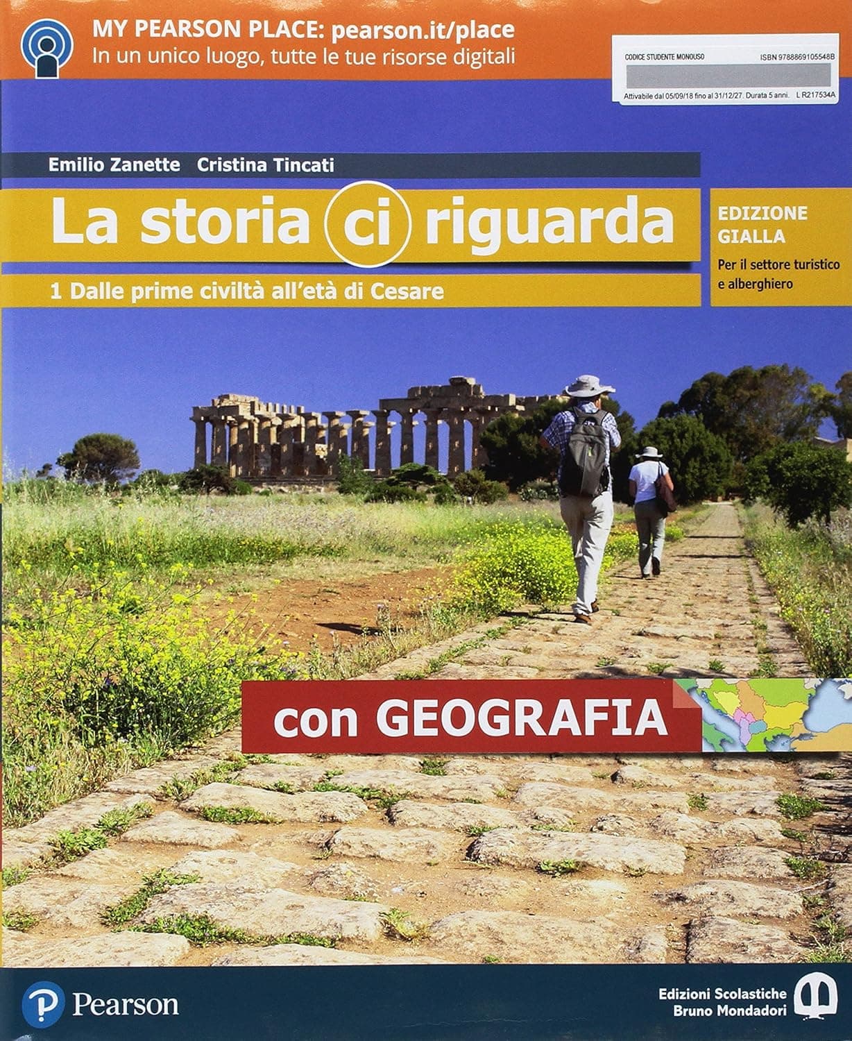 La Storia Ci Riguarda. Con Geografia  1 Edizione Gialla Per Il Settore Turist
