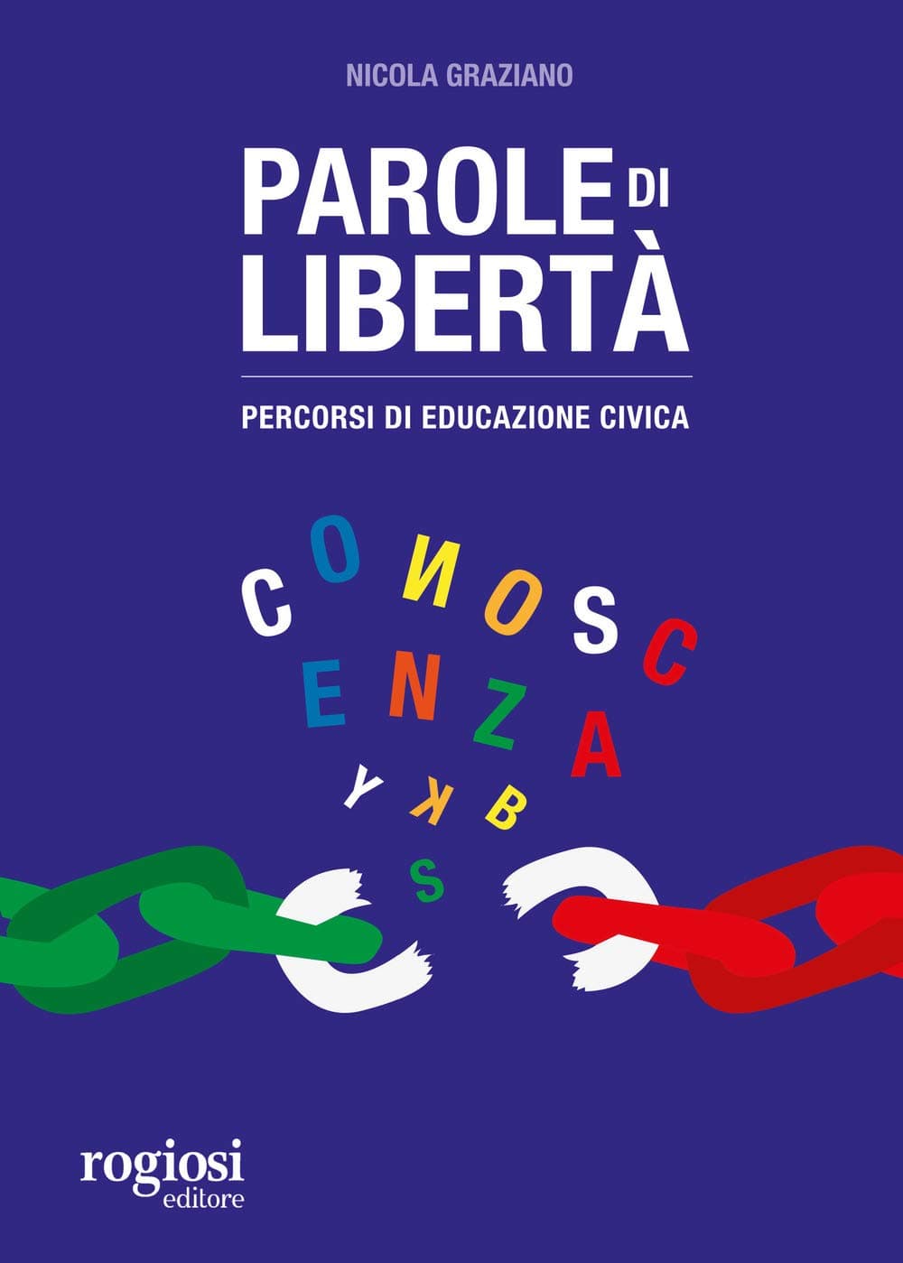 Parole Di Libertã . Percorsi Di Educazione Civica