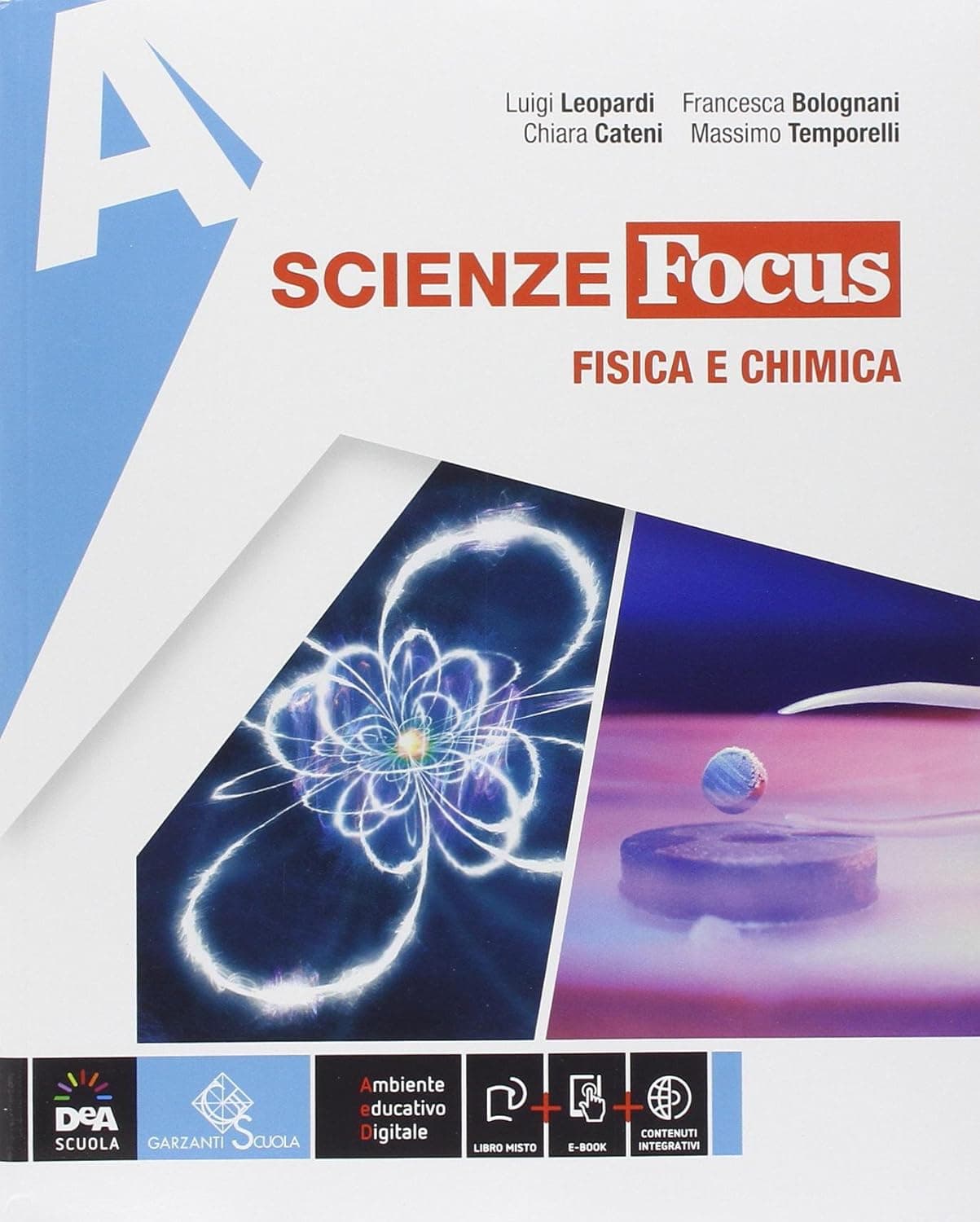 Scienze Focus Edizione Tematica Volumi A + B + C + D + Ebook