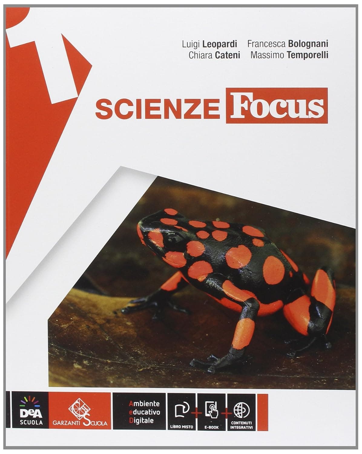 Scienze Focus Edizione Curricolare Volume 1 + Ebook