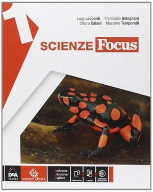Copertina Scienze Focus Edizione Curricolare Volume 1 + Ebook