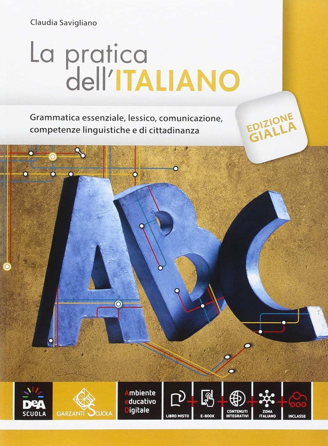 Pratica Dell'Italiano Volume + Ebook Con Dizionario Digitale (La)